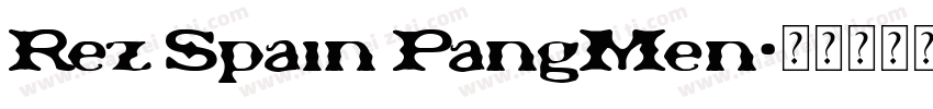 Rez Spain PangMen字体转换